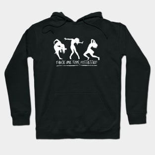 Dance Possessed Hoodie